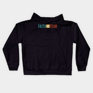 FAITH VS FEAR Kids Hoodie